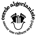 Cercle algérianiste, sauver une culture en péril